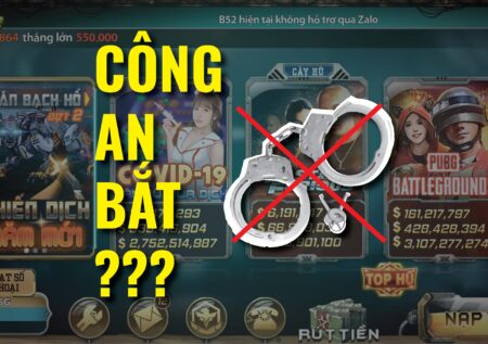 B52 Club có bảo mật không? Chơi có bị công an bắt không?