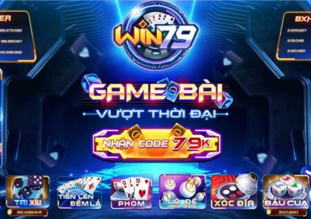 2023 Review – Game bài Win79 có thật sự uy tín?