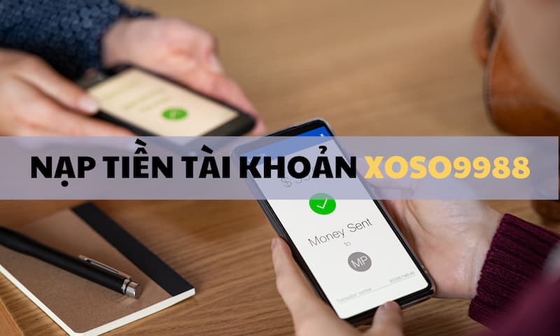 Cách nạp tiền vào Xoso9988